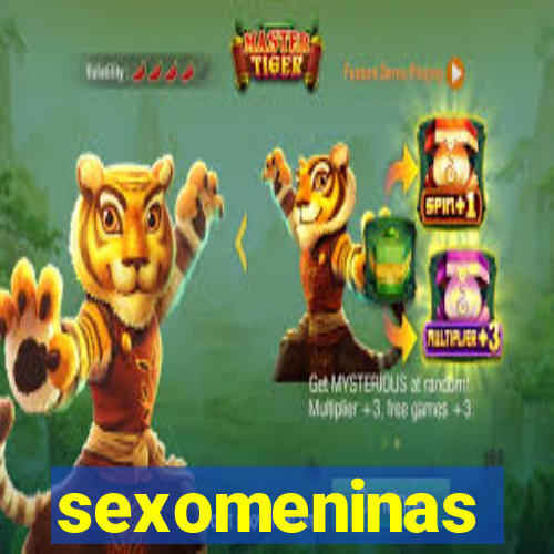 sexomeninas