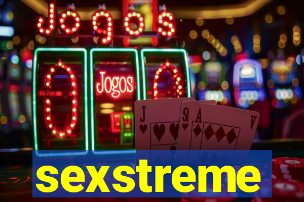 sexstreme