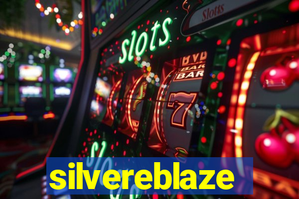 silvereblaze