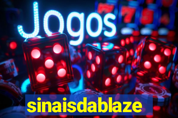 sinaisdablaze