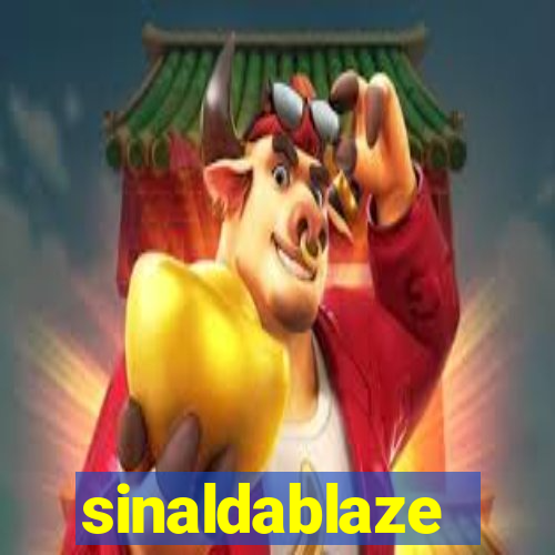 sinaldablaze