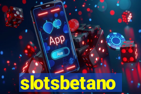 slotsbetano