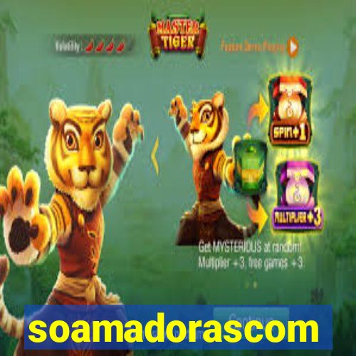 soamadorascom