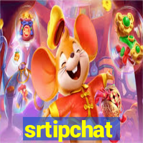 srtipchat