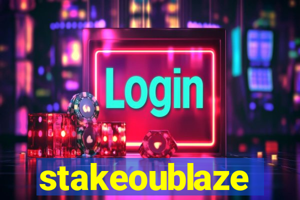 stakeoublaze