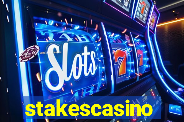 stakescasino