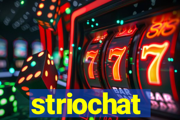 striochat