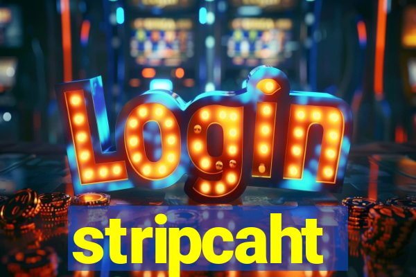 stripcaht