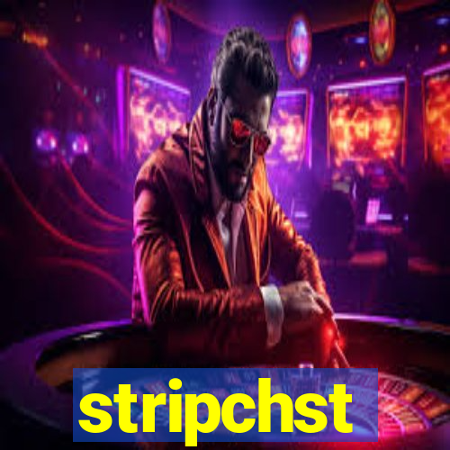 stripchst