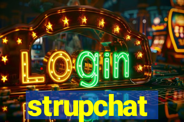 strupchat