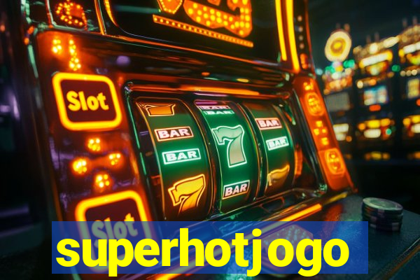 superhotjogo