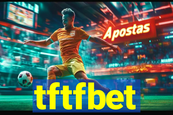 tftfbet