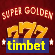 timbet