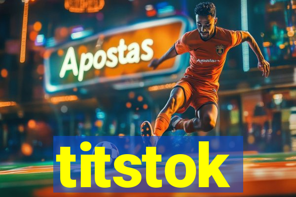 titstok