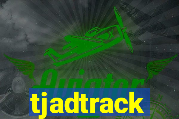 tjadtrack