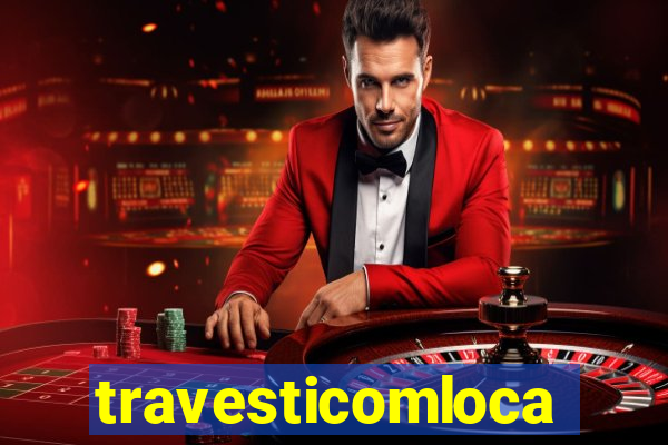 travesticomlocal