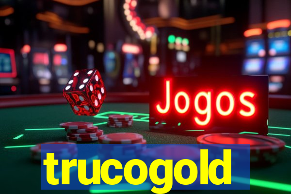 trucogold