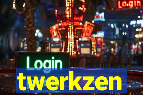 twerkzen