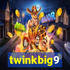 twinkbig9