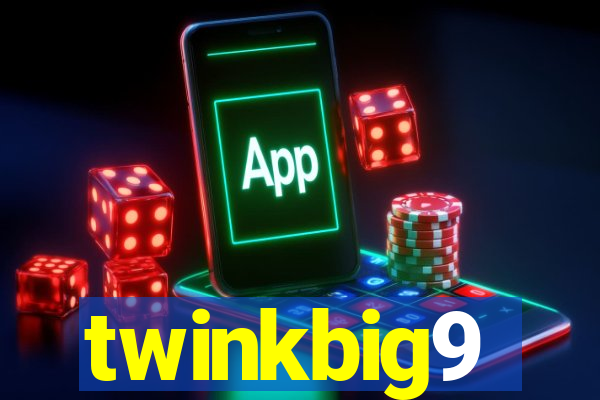 twinkbig9