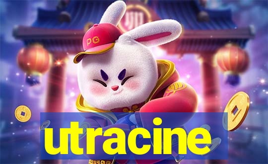 utracine