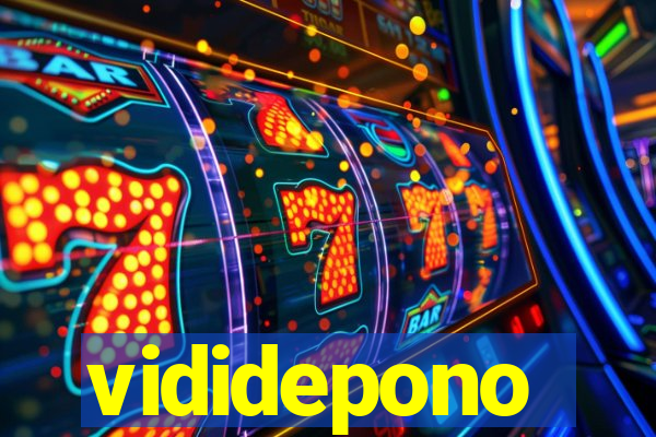 vididepono