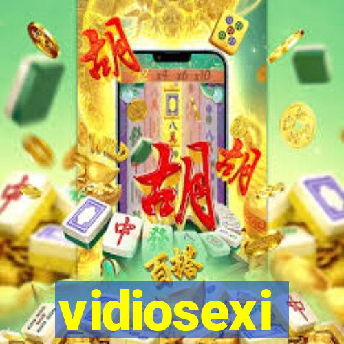 vidiosexi