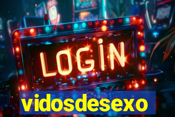 vidosdesexo