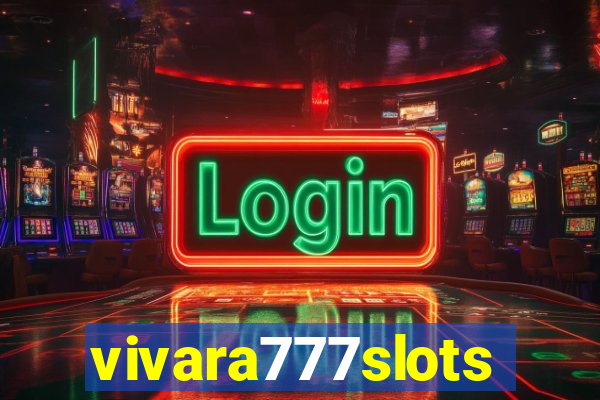 vivara777slots