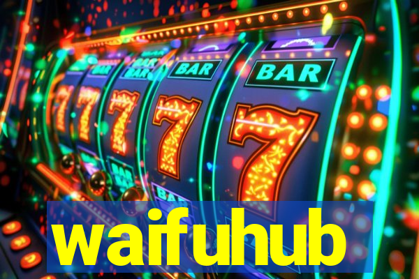 waifuhub