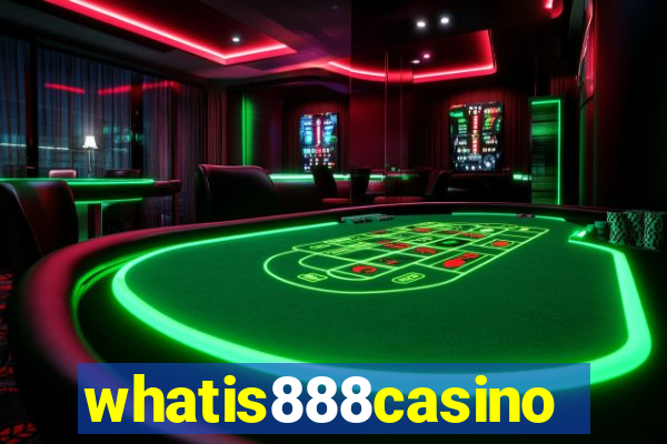 whatis888casino