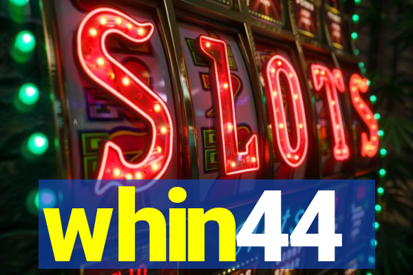 whin44