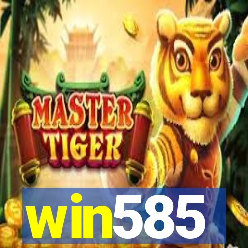 win585