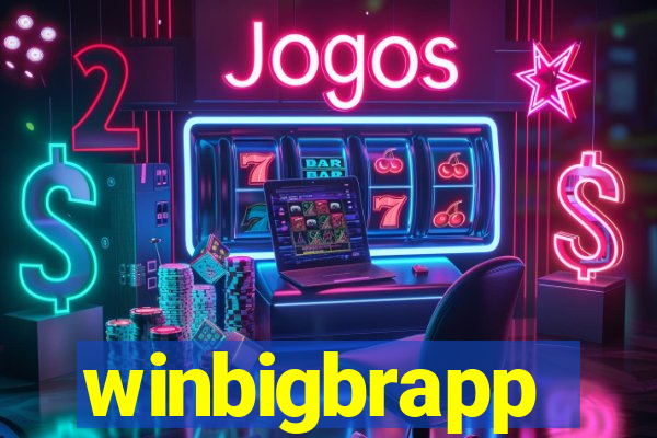 winbigbrapp