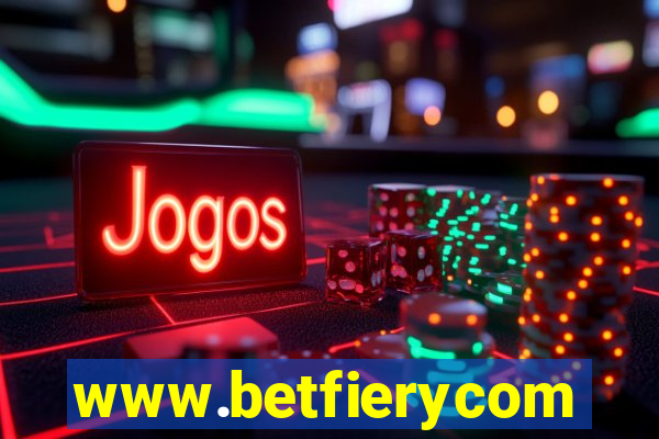 www.betfierycom