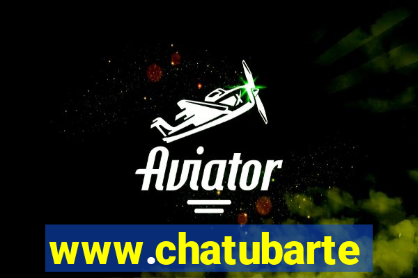 www.chatubarte