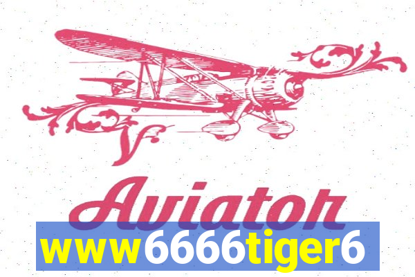 www6666tiger6