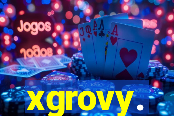 xgrovy.