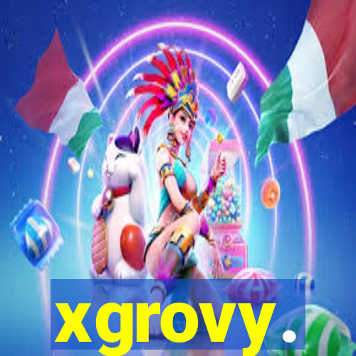 xgrovy.