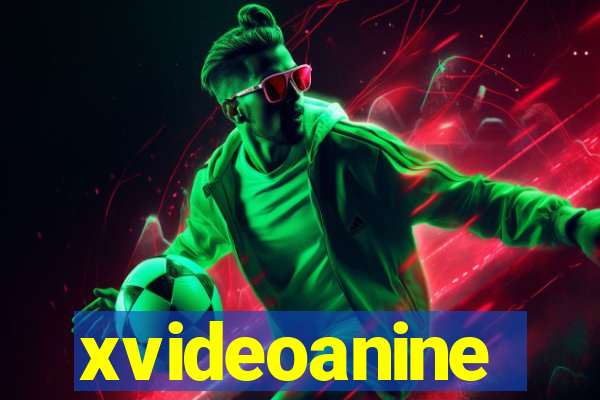 xvideoanine