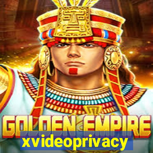 xvideoprivacy