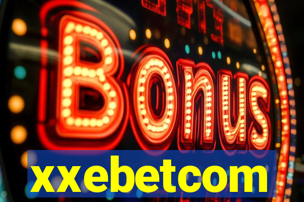 xxebetcom