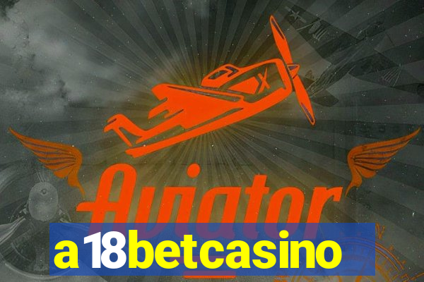 a18betcasino