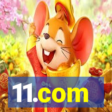 11.com