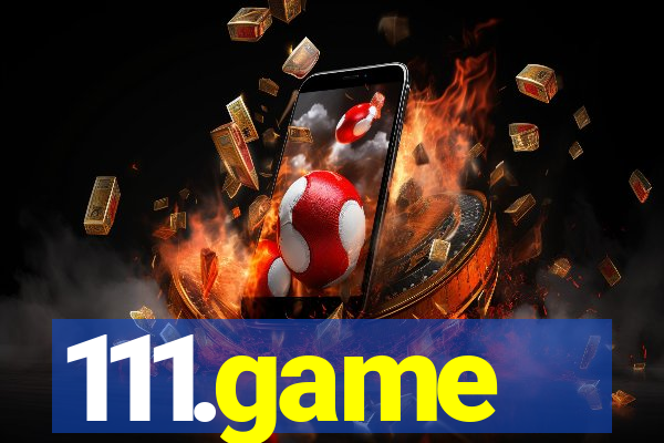 111.game