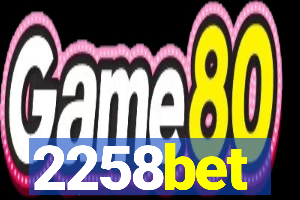 2258bet