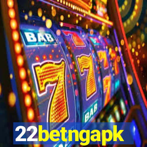 22betngapk