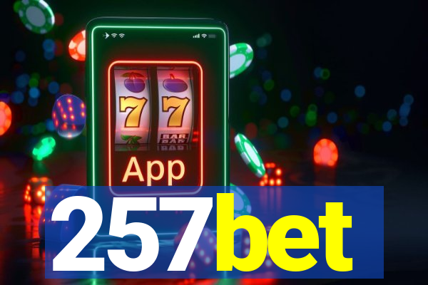 257bet