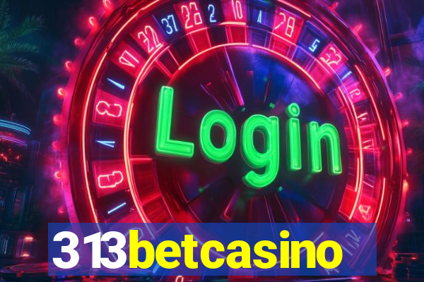 313betcasino