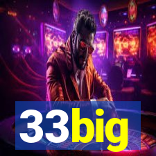 33big